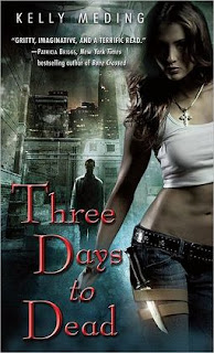 Three Days to Dead by Kelly Meding (Dreg City #1)