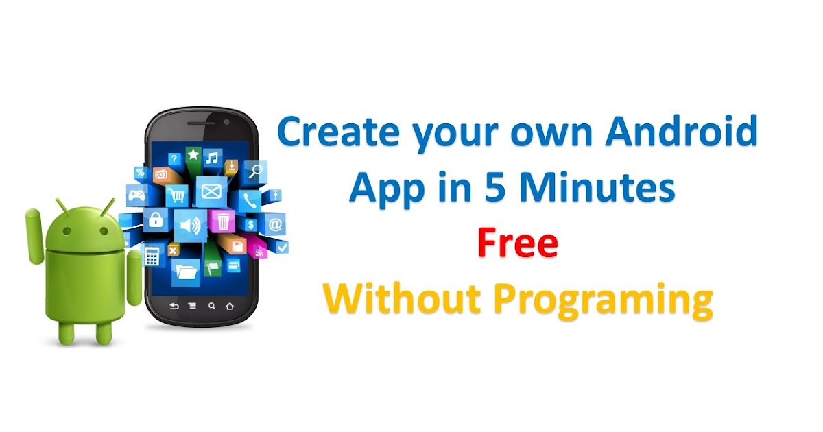 Create Your Own Android App Or IOS App Earn Money From ...