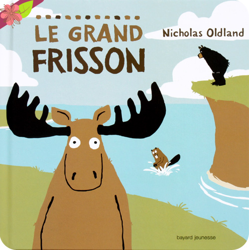 Le grand frisson de Nicholas Oldland - Bayard jeunesse