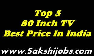 Top 5 80 Inch TV Best Price In India