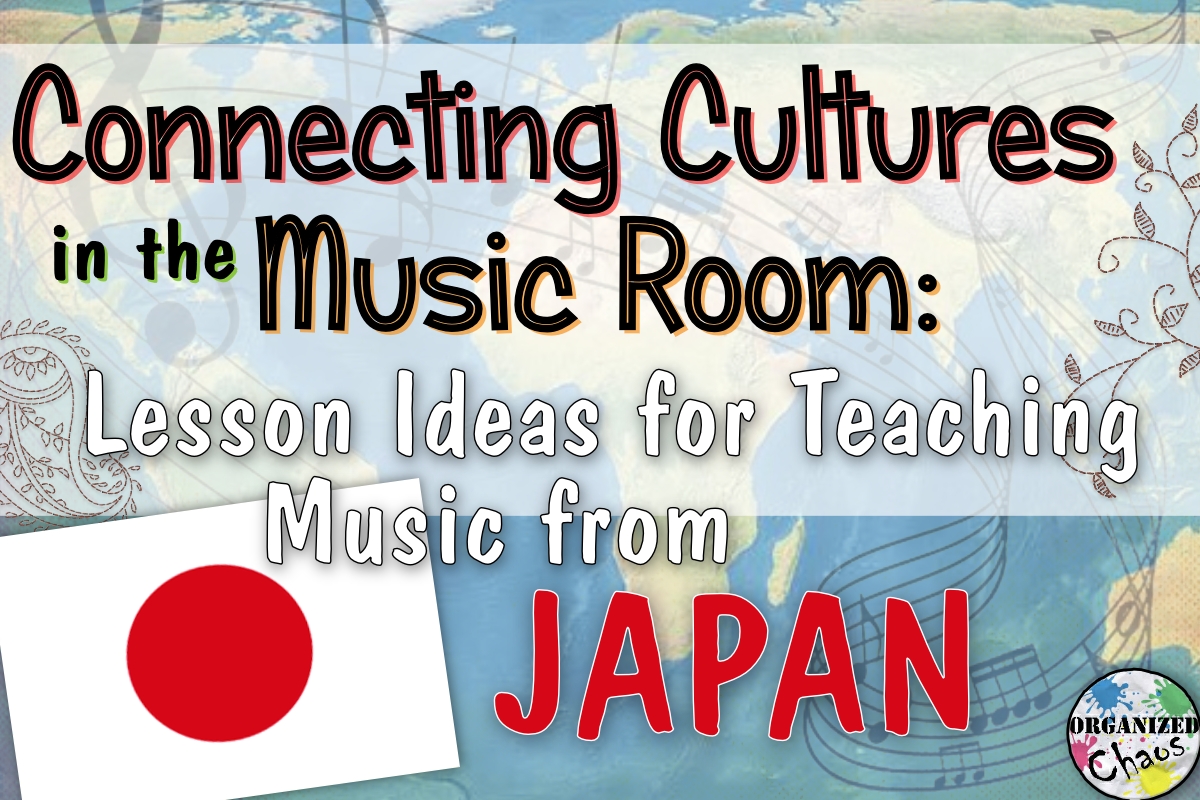 Japanese Music In Elementary Music Organized Chaos