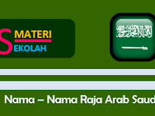 Daftar Nama-Nama Raja Arab Saudi Beserta Abad Jabatannya
