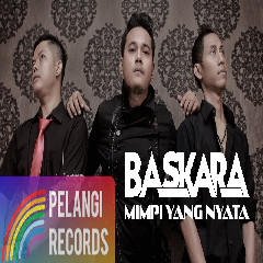 Download Lagu Baskara Band - Mimpi Yang Nyata