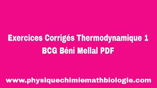 Exercices Corrigés Thermodynamique 1 BCG Béni Mellal PDF