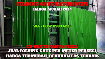 GAMBAR, DAFTAR, HARGA, PINTU, LIPAT, FOLDING GATE, BESI, GALVALUM, PER METER, MURAH, KAYURINGIN, TERBARU, 2024