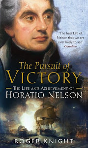 The Pursuit of Victory: The Life and Achievement of Horatio Nelson (English Edition)