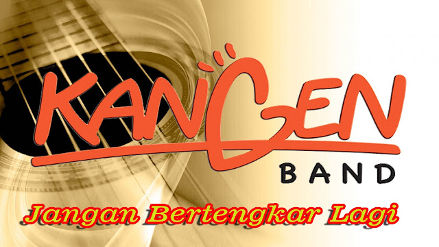 Lagu Kangen Band Mp3 Full Album Jangan Bertengkar Lagi 