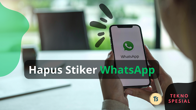 Cara Menghapus Semua Stiker Favorit di WhatsApp dengan Cepat