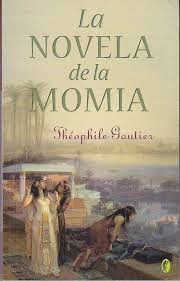 La novela de la momia, de Theophile Gautier.