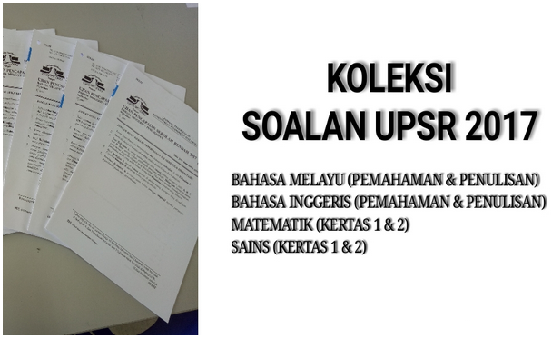 Kertas Soalan Upsr 2017 Matematik Kertas 1 Untuk Rujukan Anda Pendidikanmalaysia Com