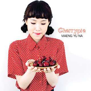 Maeng Yu Na - Cherry Pie