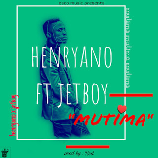 Henryano - Mutima Ft. Jet Boy (Official Audio) | Mp3 Download
