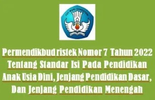 Permendikbudristek Nomor 7 Tahun 2022 Tentang Standar Isi