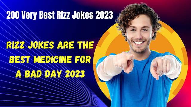 200 Very funny  Best Rizz Jokes 2023