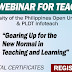 AUG 7 - Free Webinar for Teachers from UP & PLDT (register here)