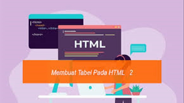 Cara Membuat Tabel HTML