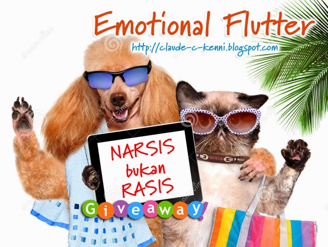 http://claude-c-kenni.blogspot.com/2014/07/emotional-flutter-narsis-bukan-rasis.html