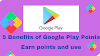 5 Benefits of Google Play Points