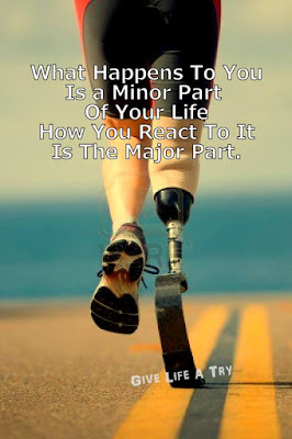 What happens to you is a minor part of your life. How you react to it is the major one.