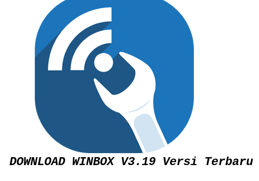 Download Winbox V3 19 Versi Terbaru Fajri Id