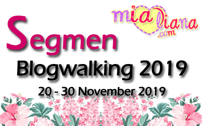 Segmen Blogwalking 2019 MiaLiana.com