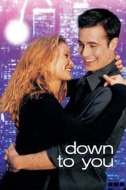 Down to You Online Filmovi sa prevodom