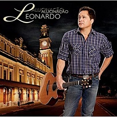 cd Leonardo - Alucinação 2010