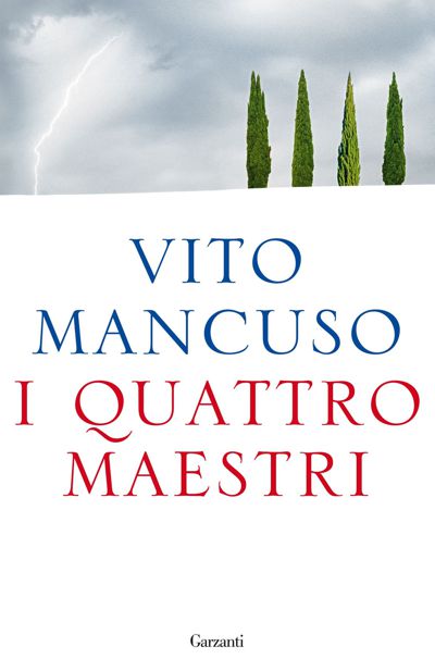 Filosofia per la vita - I quattro maestri, Vito Mancuso