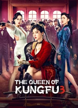 THE QUEEN OF KUNG FU 3 (2022) 