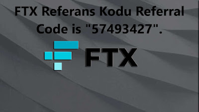 ftx-referans-kodu-referral-code-is-57493427