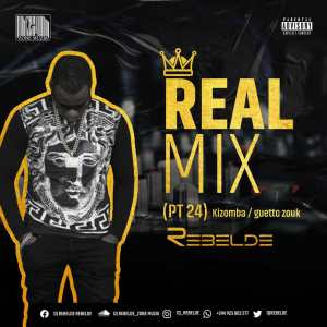 Dj Rebelde – Real Mix (Parte 24) 2020