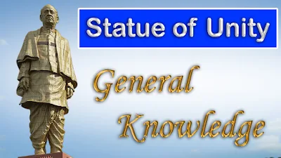 Statue of Unity General Knowledge