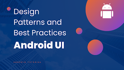 Android UI Design Patterns and Best Practices | Android tutorial | part 1 | SCODES