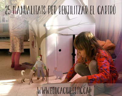 http://www.educacioilestic.cat/2013/10/25-manualitats-per-reutilitzar-el-cartro.html