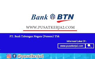 Lowongan Kerja Sarjana (S1) BUMN PT Bank Tabungan Negara Tahun 2022