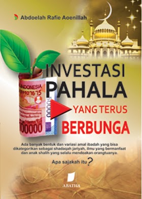 Investasi Pahala Yang Terus Berbunga