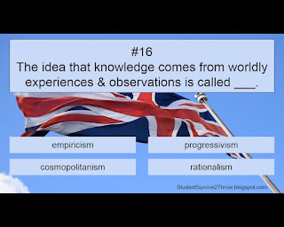 The idea that knowledge comes from worldly experiences & observations is called ___. Answer choices include: empiricism, progressivism, cosmopolitanism, rationalism