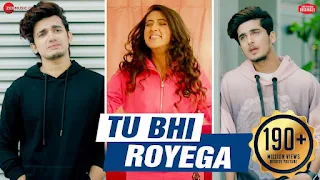 Tu Bhi Royega Lyrics – Jyotica Tangri | Bhavin, Sameeksha & Vishal