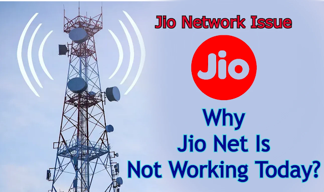 Why Jio Net Is Not Working Today?