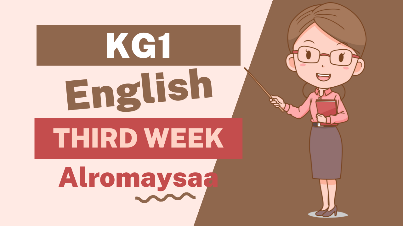 Kindergarten Languages Preparation KG1 Third Week of Second Term 2024