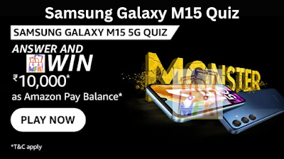 Amazon Samsung Galaxy M15 5G Quiz Answers Win Rs 10000