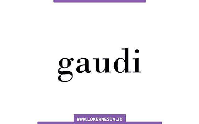 Lowongan Kerja Gaudi HAVA September 2022