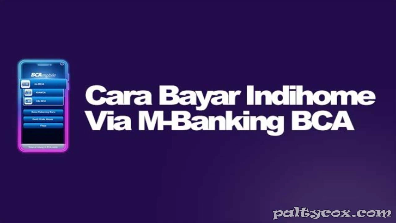 Cara Pembayaran Indihome Lewat M Banking BCA