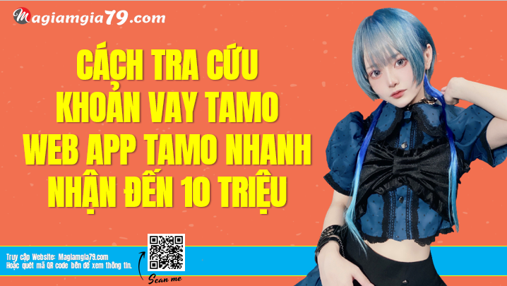 Tra cứu khoản vay Tamo