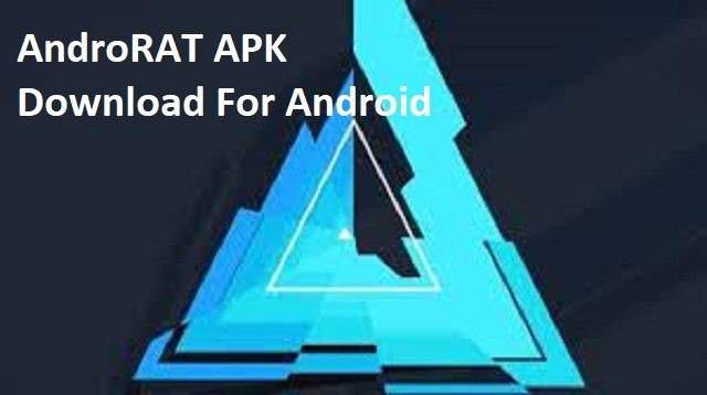 AndroRAT APK Download For Android