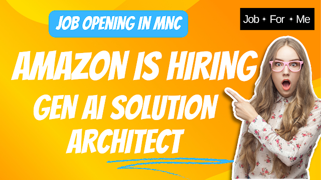 Amazon Is Hiring Gen AI Solution Architect
