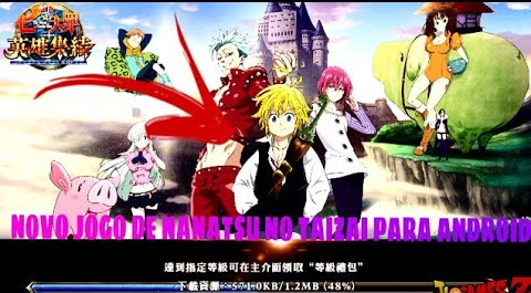 FINALMENTE!! SAIUU NANATSU NO TAIZAI OFICIAL PARA ANDROID + DOWNLOAD TÁ FODA