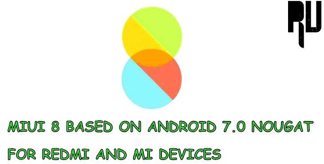 download-and-install-miui-8-based-on-android-7.0-nougat