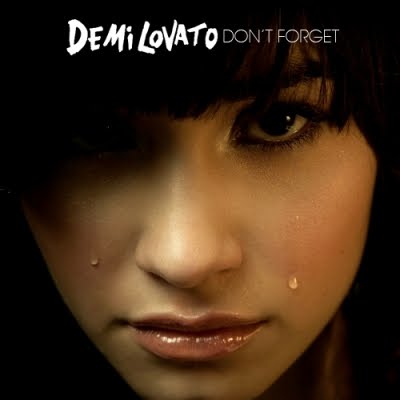 Demi Lovato Forget Lyrics on Demi Lovato Don 27t Forget Single Jpg