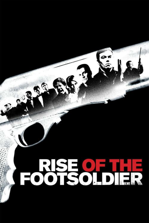 Watch Rise of the Footsoldier 2007 Full Movie With English Subtitles